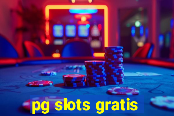 pg slots gratis