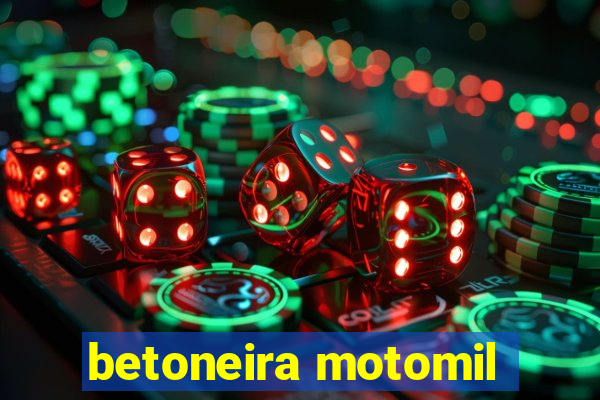 betoneira motomil