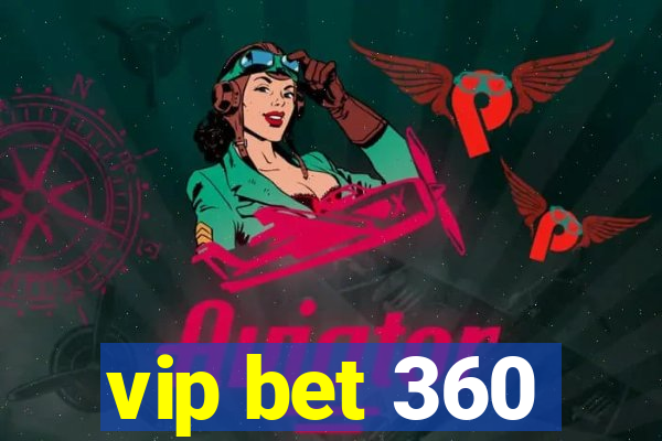 vip bet 360