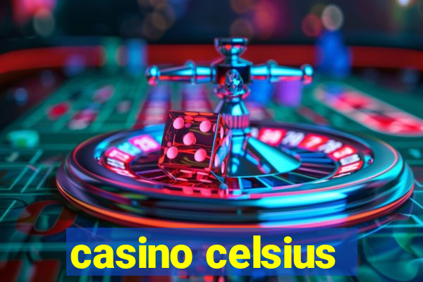 casino celsius