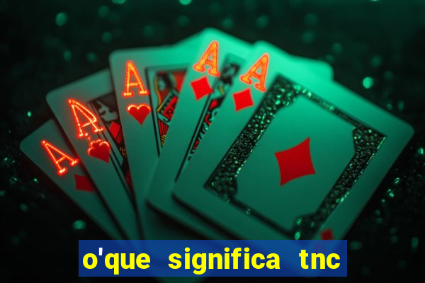 o'que significa tnc no instagram