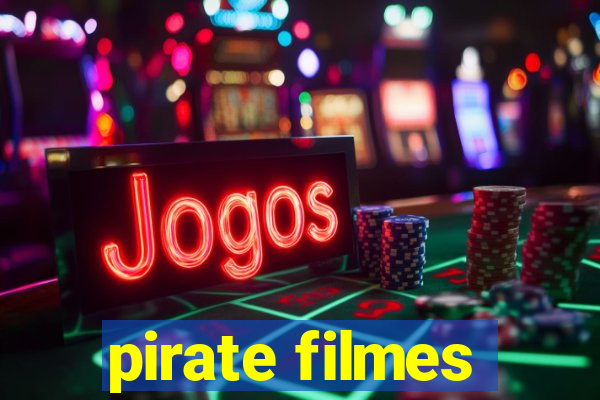 pirate filmes