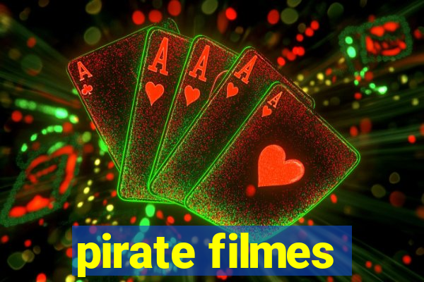 pirate filmes