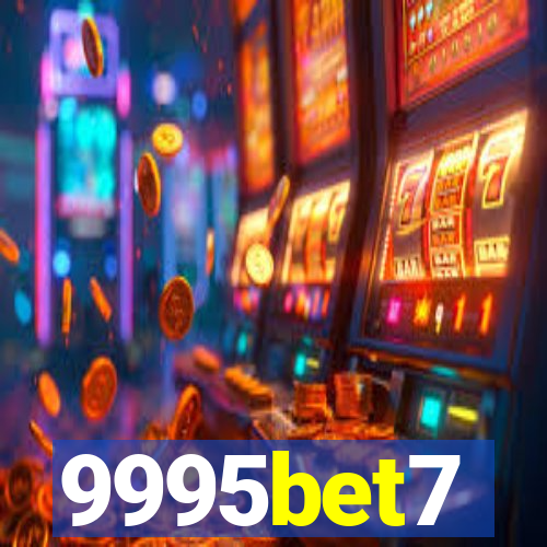 9995bet7