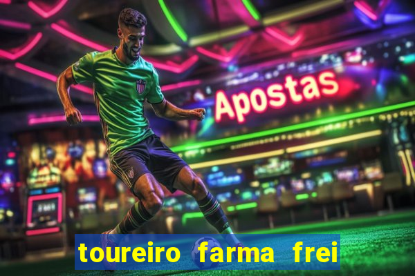 toureiro farma frei serafim teresina - pi