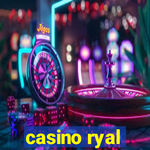 casino ryal