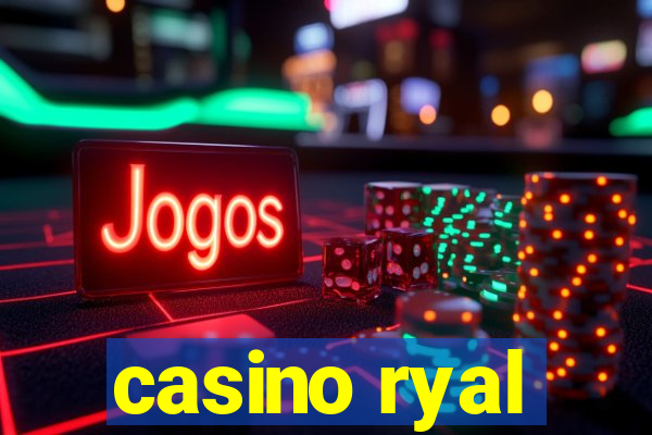 casino ryal