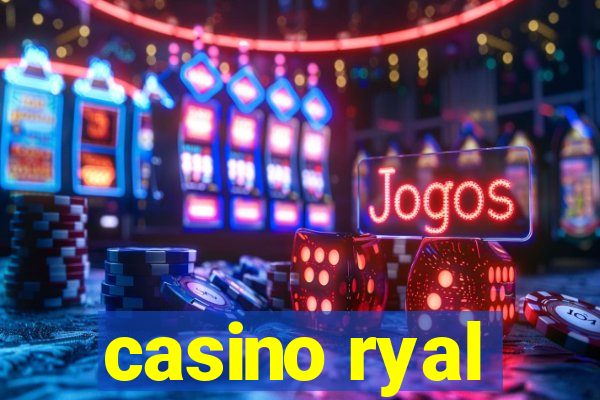 casino ryal