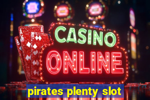 pirates plenty slot