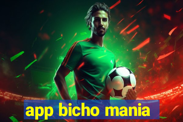 app bicho mania