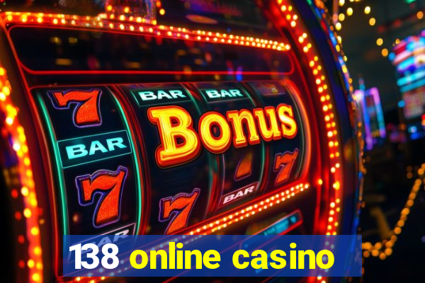 138 online casino