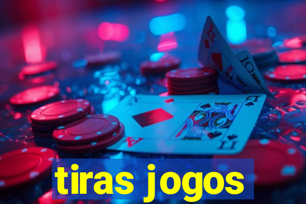 tiras jogos