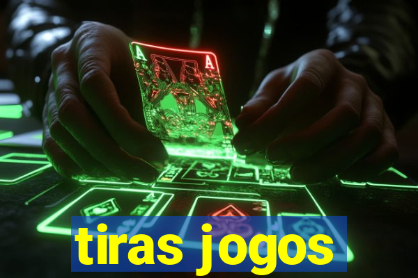 tiras jogos