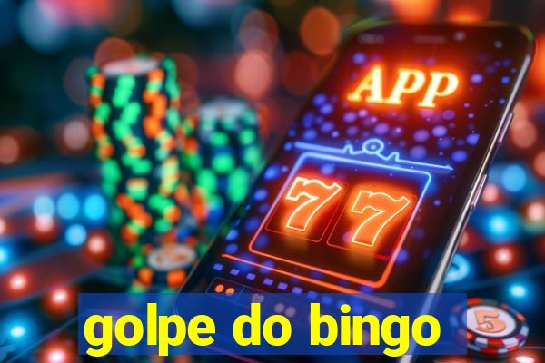 golpe do bingo