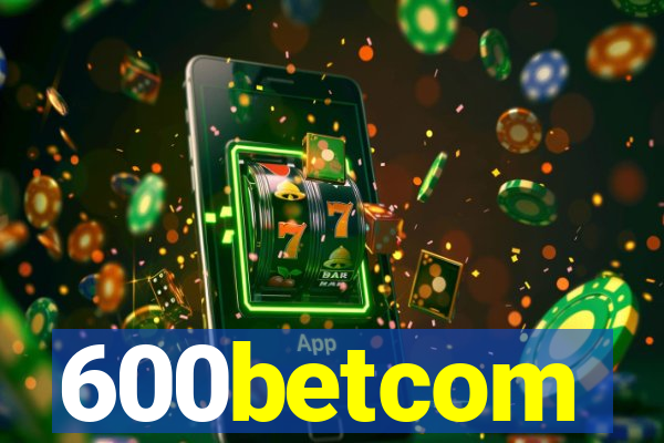 600betcom