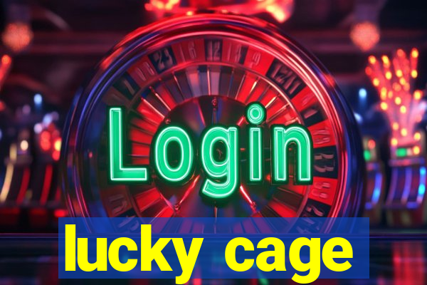 lucky cage