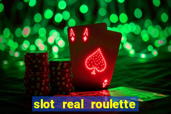 slot real roulette with george