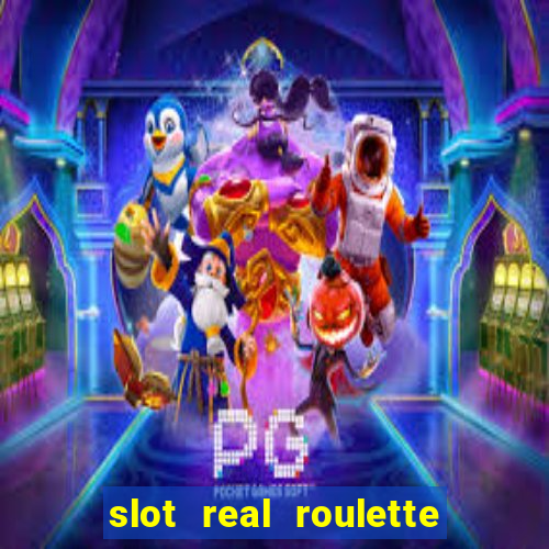 slot real roulette with george