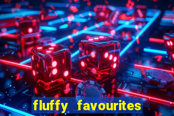 fluffy favourites online slot