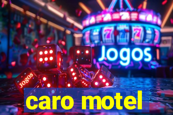 caro motel