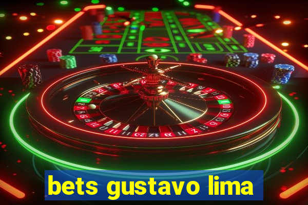 bets gustavo lima