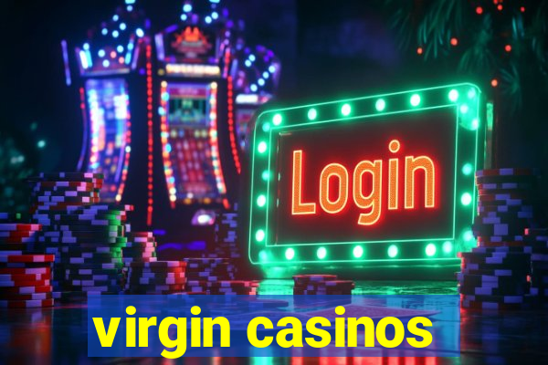 virgin casinos