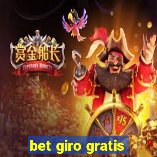 bet giro gratis