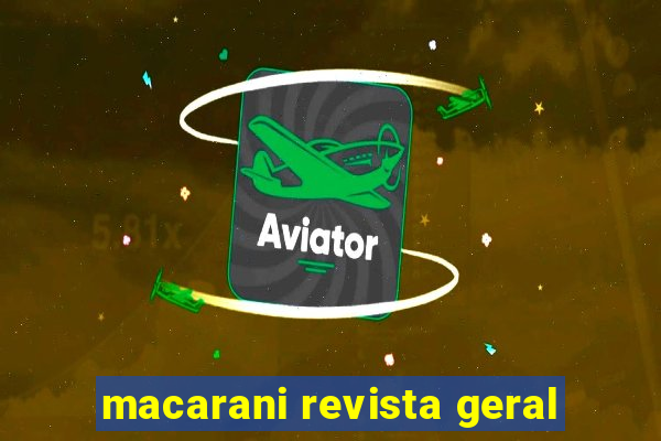 macarani revista geral