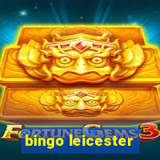 bingo leicester