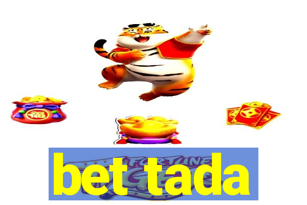 bet tada