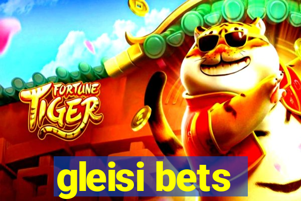 gleisi bets