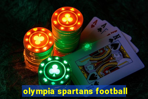 olympia spartans football