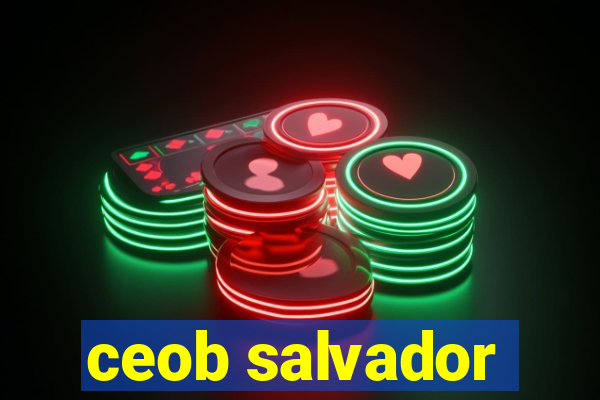 ceob salvador