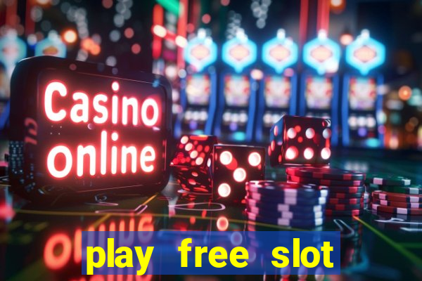 play free slot machines without downloading