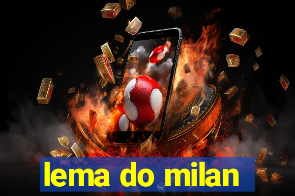 lema do milan