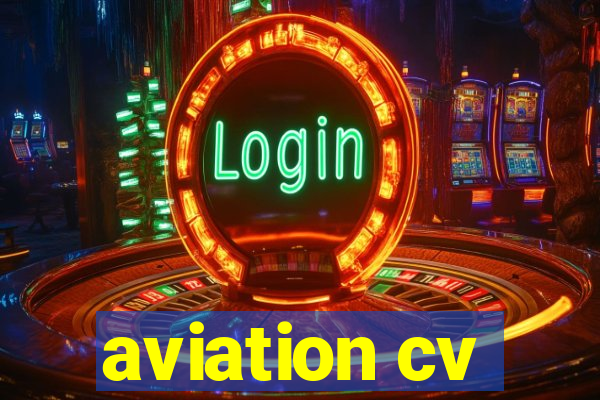 aviation cv