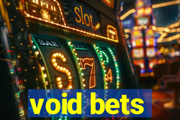 void bets