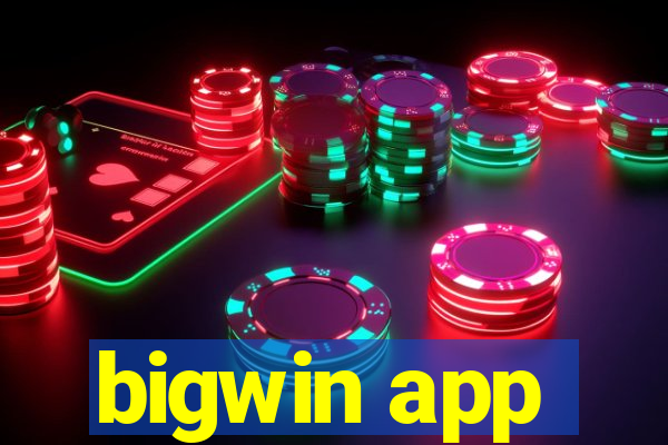 bigwin app