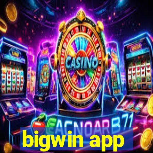 bigwin app