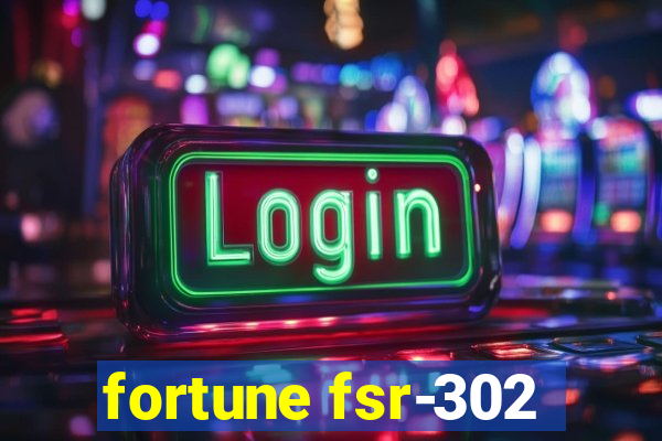 fortune fsr-302