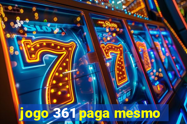 jogo 361 paga mesmo