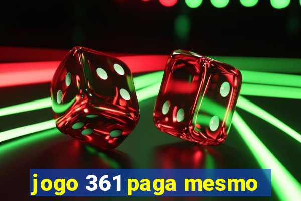 jogo 361 paga mesmo