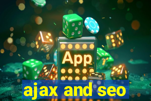 ajax and seo