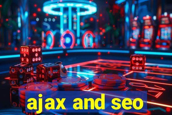 ajax and seo