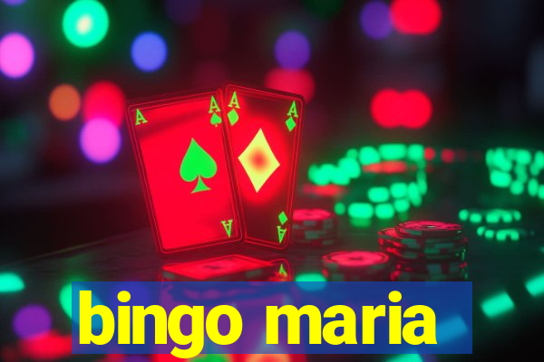 bingo maria