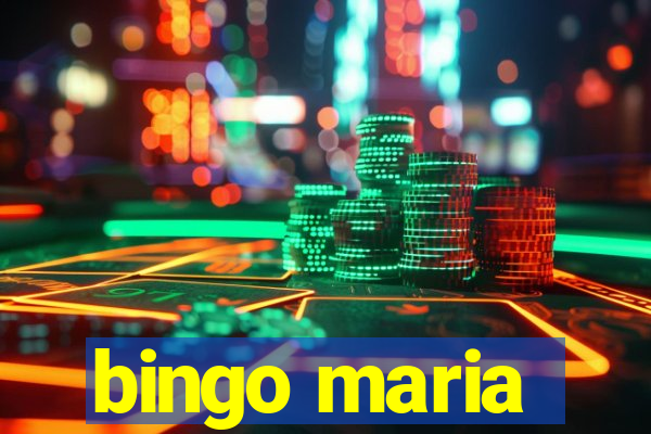 bingo maria