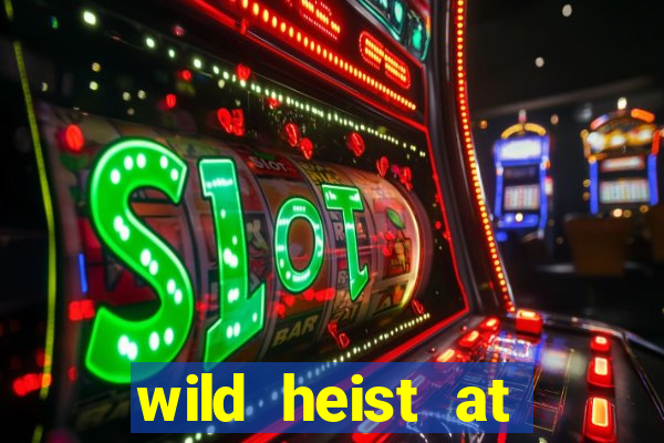 wild heist at peacock manor slot payout