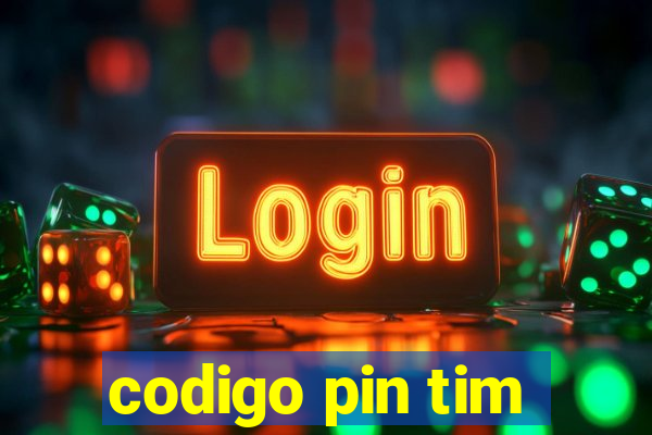 codigo pin tim