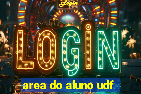 area do aluno udf