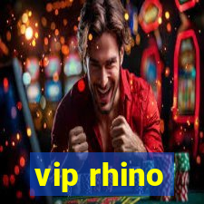 vip rhino